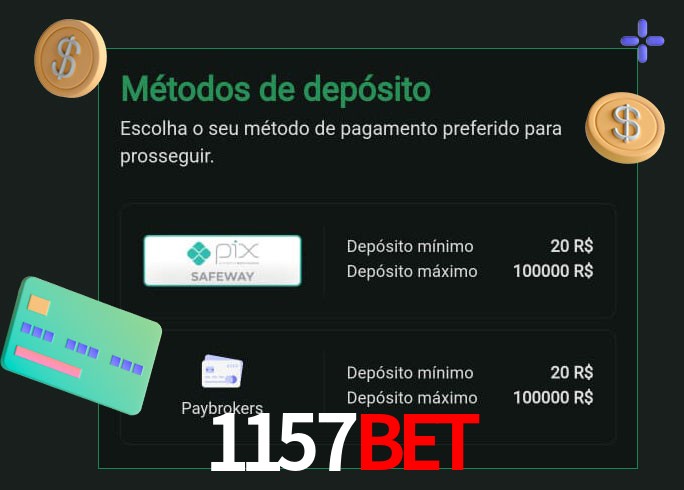 O cassino 1157bet oferece uma grande variedade de métodos de pagamento